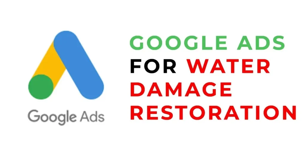 google ads for water damage restoration companies